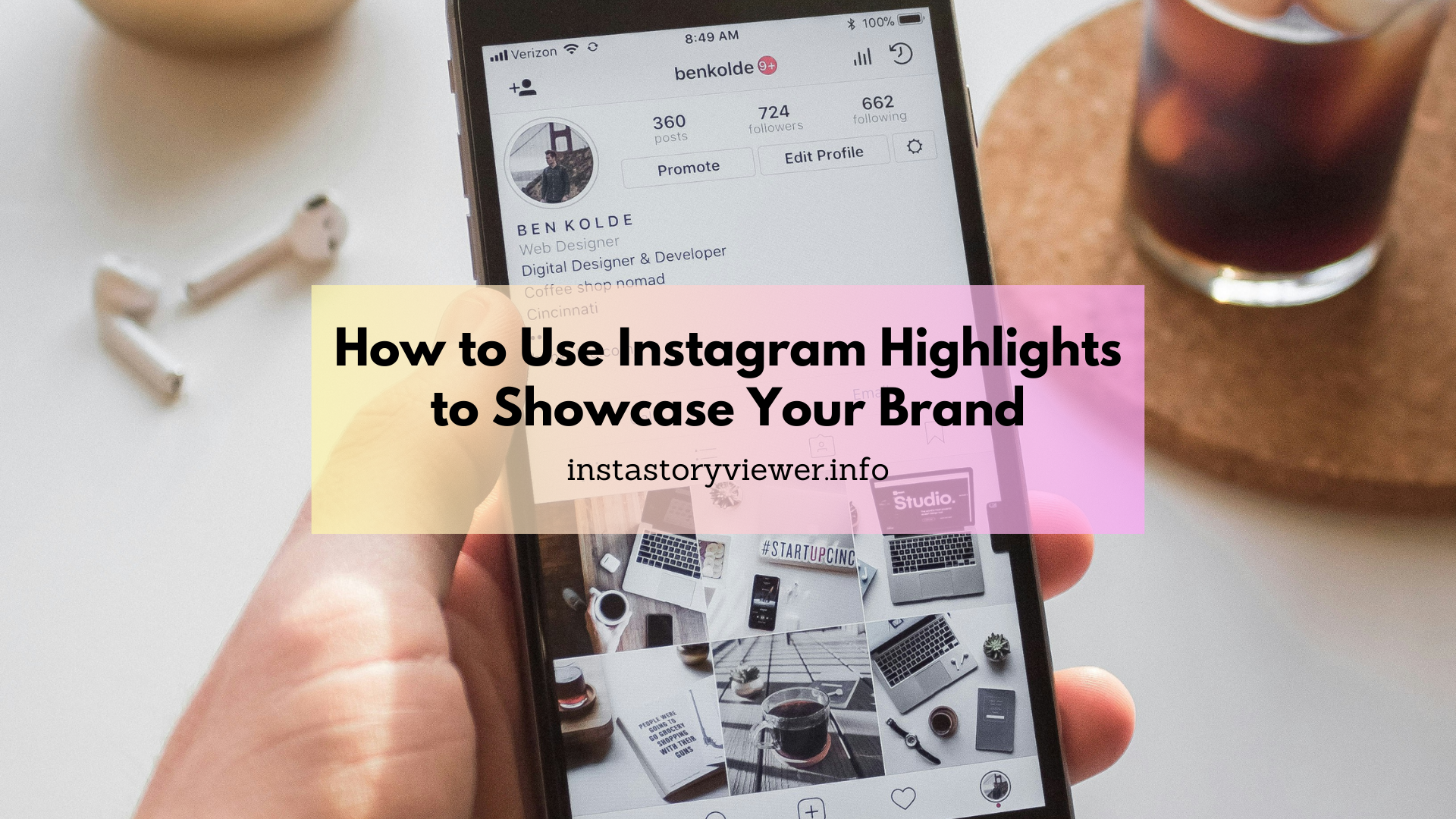 How to Use Instagram Highlights to Showcase Your Brand